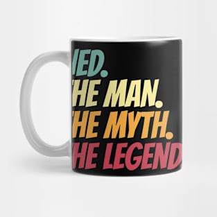 Ned The Man The Myth The Legend Mug